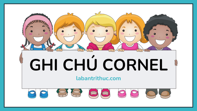 Cornell Notes – Phương pháp ghi chép bài giảng hiệu quả